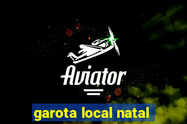 garota local natal